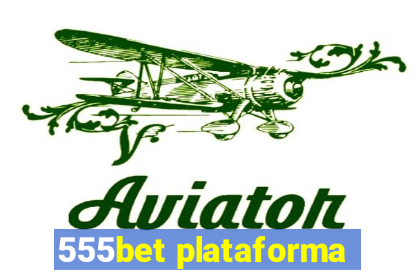 555bet plataforma